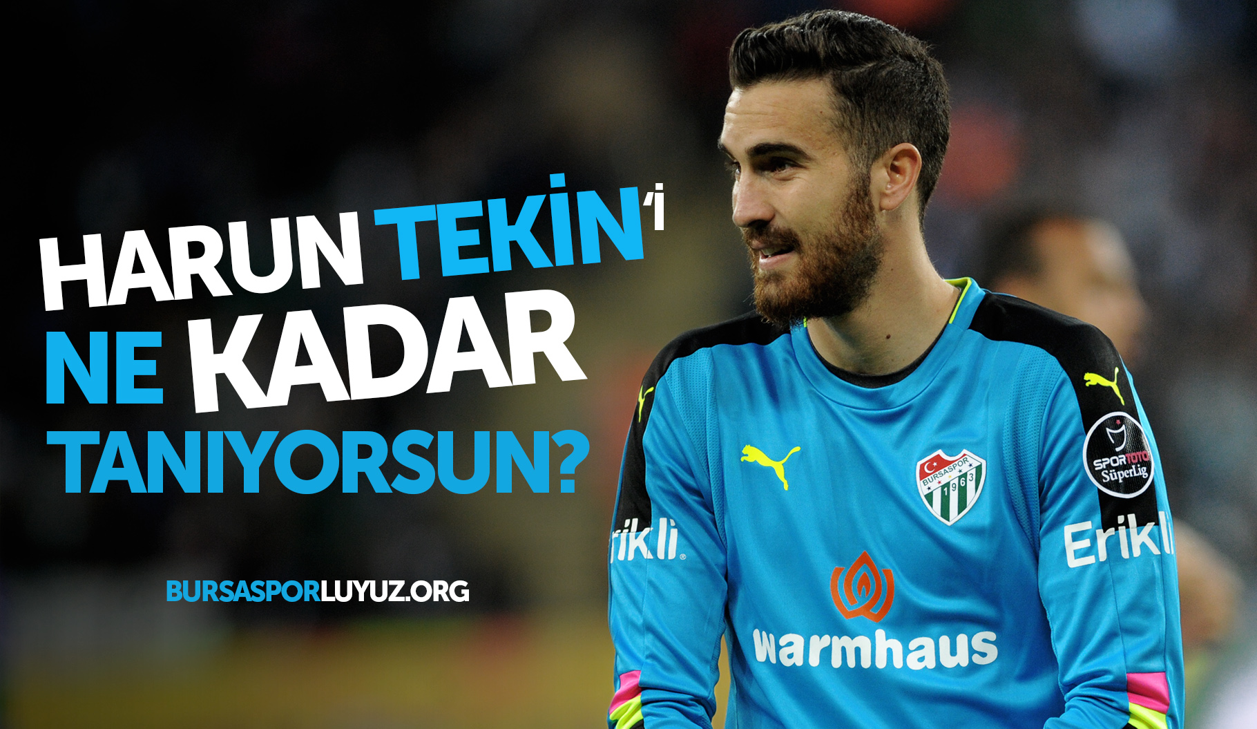 Harun Tekin’i ne kadar tanıyorsun?