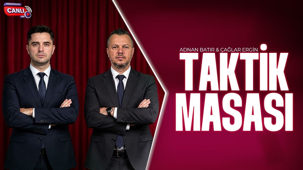 🔴 CANLI | Taktik Masası: Bursaspor, Kayseri’de nasıl kazandı?